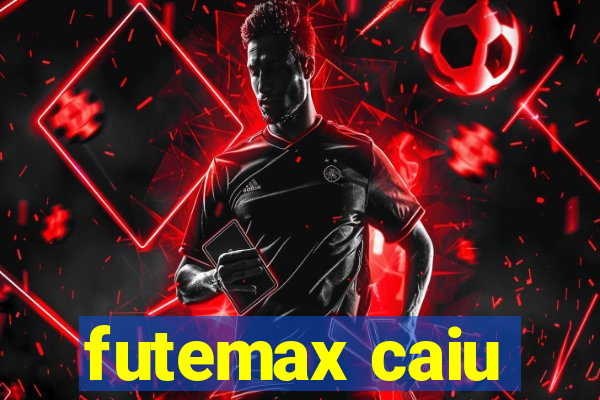 futemax caiu